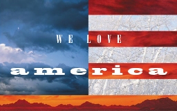 "We love America"